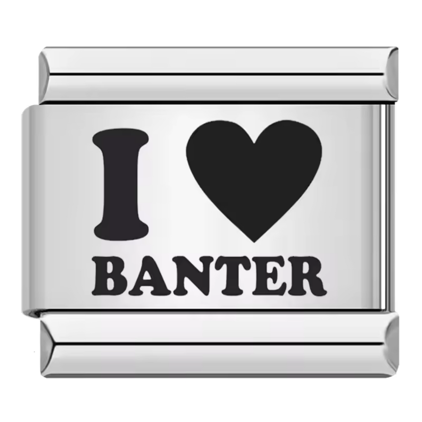 Silver Italian Charm – “I Love Banter”