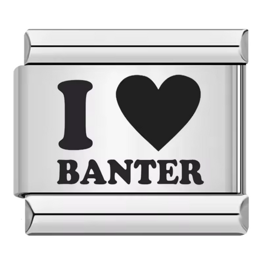 Silver Italian Charm – “I Love Banter”
