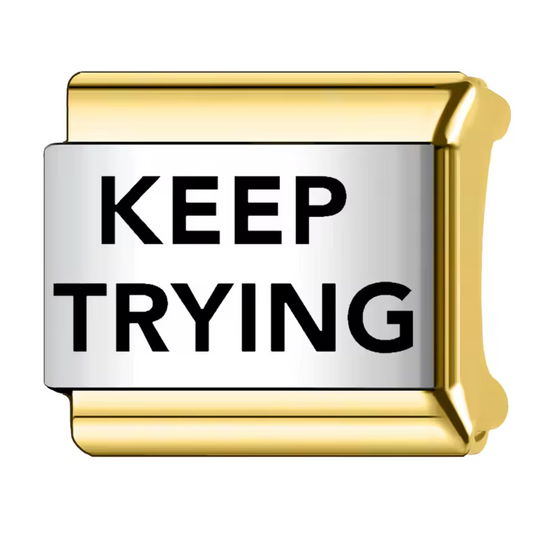 Silver and Gold Italian Charm – “Keep trying”