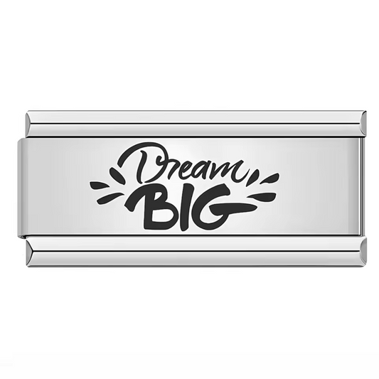 Long Silver Italian Charm – "Dream Big"